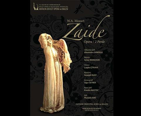 Antalya Devlet Opera ve Balesi nde : ZA�DE, Wolfgang Amadeus Mozart �n �lk T�rk Operas�