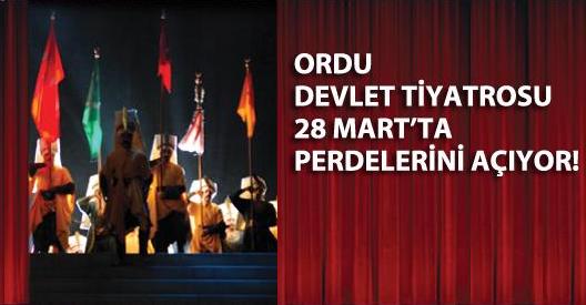 Ordu Devlet Tiyatrosu A��l�yor!... �lk Temsil: GEN� OSMAN